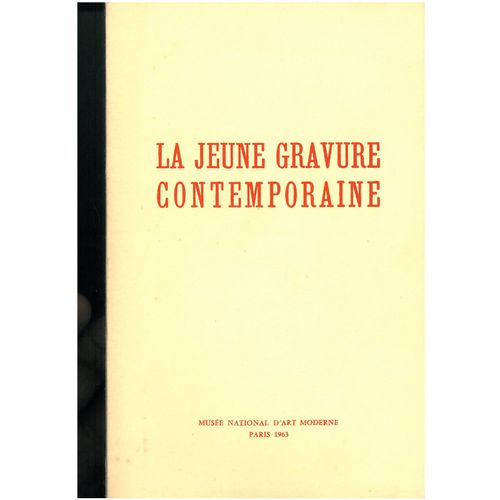 La Jeune Gravure Contemporaine - Musee National D'art Moderne Paris 1963