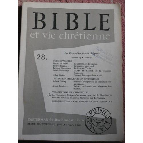 Bible Et Vie Chrétienne N°28 Juillet/Août 1959 - Les Épousailles Dans Le Seigneur