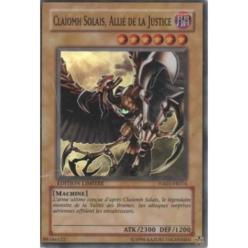 Carte Yu-Gi-Oh! "Claiomh Solais, Allié De La Justice" Super Rare Ha01-Fr014