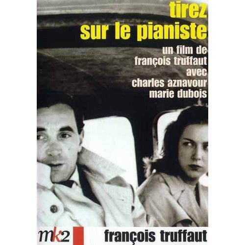 Tirez Sur Le Pianiste