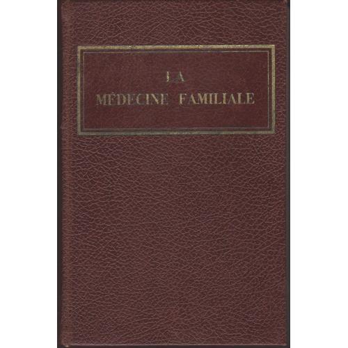 La Médecine Familiale - Baumel Strang Doubossarsky -1936