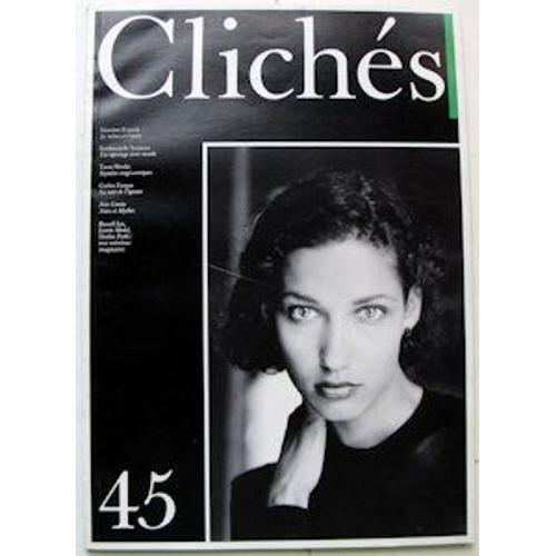 Clichés - Revue De Photographie N° 45 : Martine Franck, Ferdinando Scianno, Teun Hocks, Carles Fargas, Russell Lee, Lisette Model, Gordon Parks