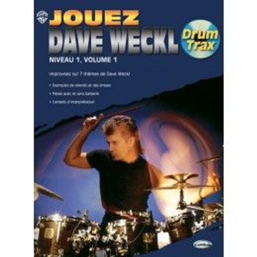 Jouez Dave Weckl, Niveau 1, Volume 1 + Cd