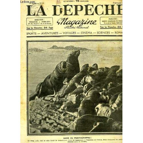 La Dépêche Magazine N°19 - 1ère Année : Le Circuit Du Comminges - L'industrie De La Poterie - Les Duels De Hoche - La Tribu Des Globes-Trotters - Au Pays De Madame Bovary - Les Renégats De ...