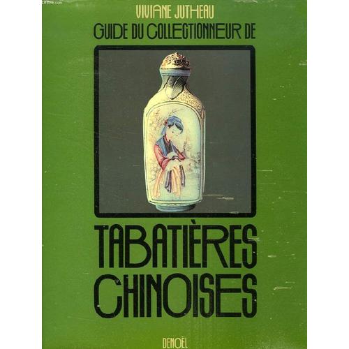 Guide Du Collectionneur De Tabatieres Chinoises