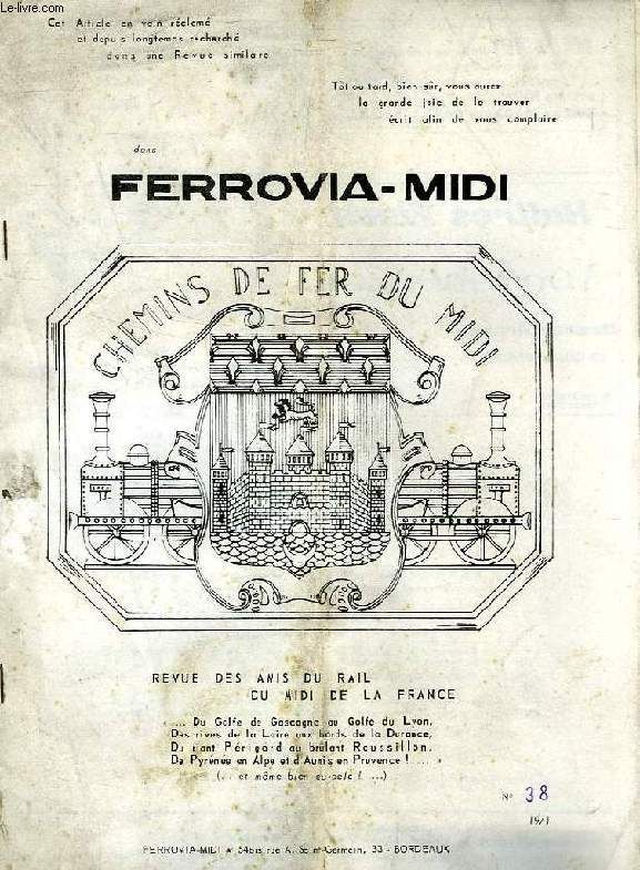 Ferrovia Midi, N° 38, 1971, Revue Des Amis Du Rail Du Midi De La France