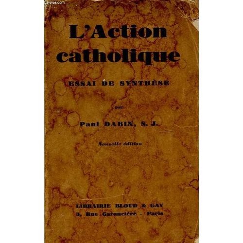 L Action Catholique Essai De Synthese