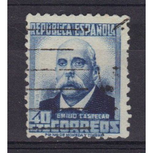 Espagne 1931 : Emilio Castelar : Timbre Oblitéré