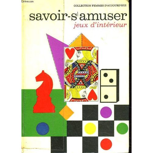 Le Savoir-S'amuser. Tome Ii: Jeux D'exterieur.