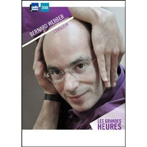 Bernard Werber : L'éveilleur