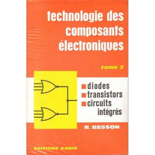 Technologie Des Composants Électroniques - Tome 2 (3e Édition)