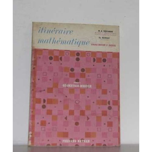 Itinéraire Mathématique Cours Moyen 1re Année Tome Ii Géométrie-Mesure