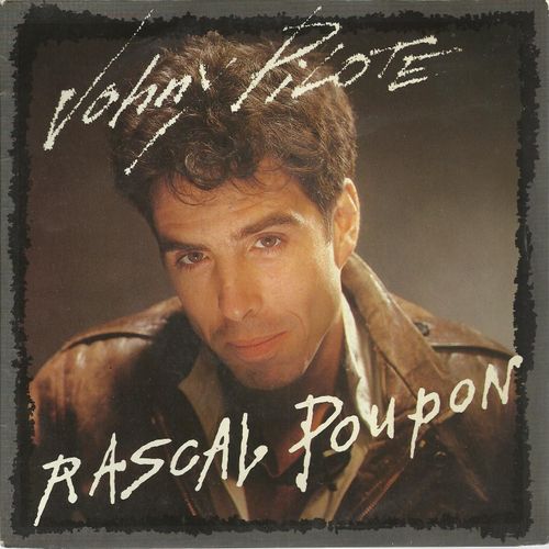 Johny Pilot (Rascal Poupon) 3'32  /  La Dame En Noir (Rascal Poupon) 4'12
