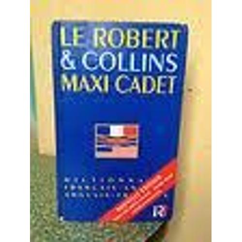 Dictionnaire Le Robert Et Collins Maxi Cadet Français-Anglais