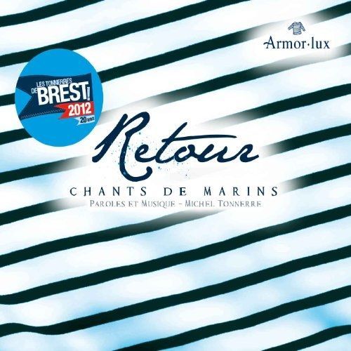 Chants De Marins- Paroles Et Musiques Michel Tonnerre