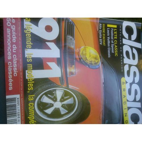 Classic & Racing  N° 4 : 911 La Legende, Louis Vuitton Classic, Festival Of Speed, Guide D'achat Alfa Giulia Gtv