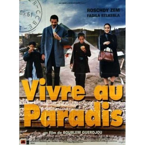 Vivre Au Paradis - Véritable Affiche De Cinéma Pliée - Format 40x60 Cm - De Bourlem Guerdjou Avec Roschdy Zem, Fadila Belkebla, Omar Bekhaled, Hiam Abbass, Farida Rahouadj - 1997