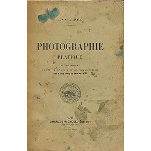 La Photographie Pratique
