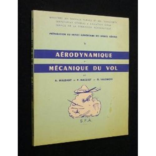 Préparation Au Brevet Élémentaire Des Sports Aériens V : Aérodynamique Et Mécanique Du Vol