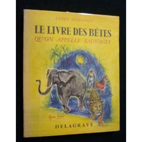 Le Livre Des Bêtes Qu'on Appelle Sauvages
