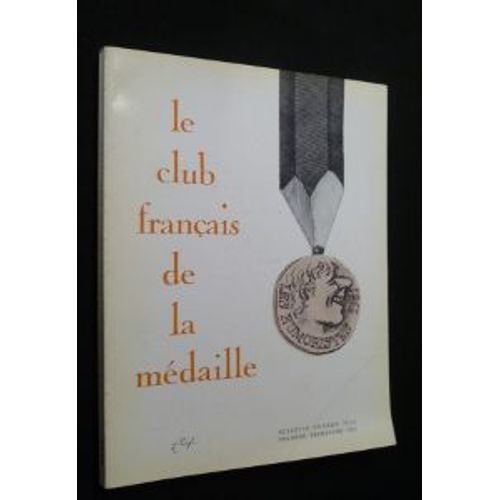 Le Club Français De La Médaille, Bulletin Numéro 74/75, Premier Trimestre 1982