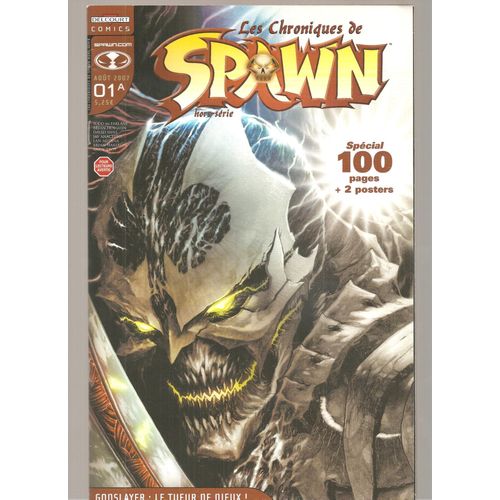 Les Chroniques De Spawn Hors Série N° 1 A : " Godslayer : Le Tueur De Dieux ! " ( Spécial 100 Pages + 2 Posters )