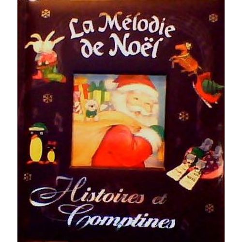 La Mélodie De Noël - Histoire Et Comptines