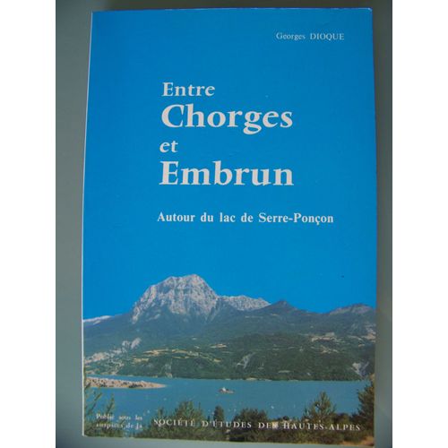 Entre Chorges Et Embrun - Autour Du Lac De Serre-Ponçon