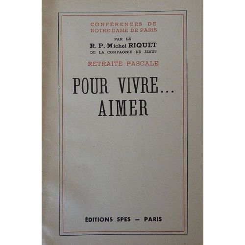 Retraite Pascale 1948 "Pour Vivre ... Aimer"