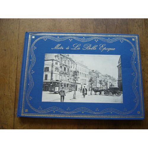 Metz À La Belle Époque