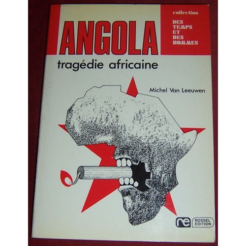 Angola Tragédie Africaine