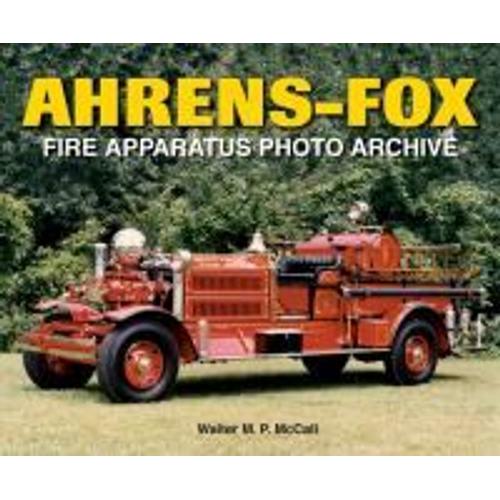 Ahrens-Fox: Fire Apparatus Photo Archive