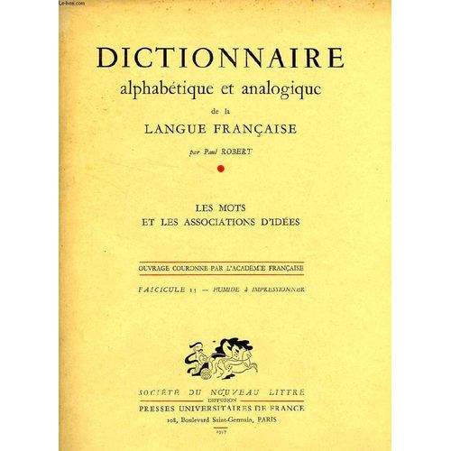 Dictionnaire Alphabetique Et Analogique De La Langue Francaise, Les Mots Et Les Associations D'idees, Fasc. 25: Humide À Impressionner