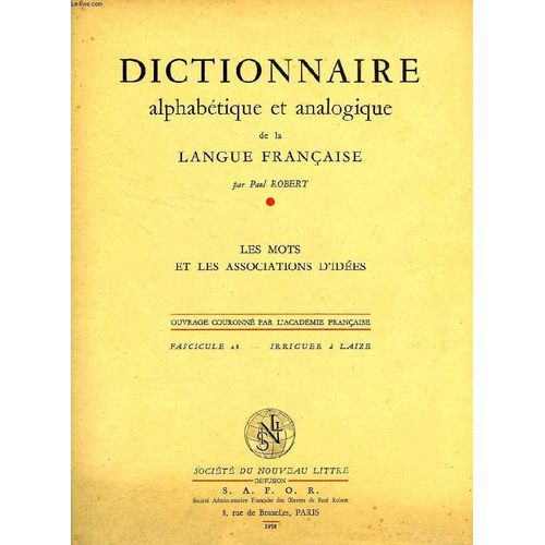 Dictionnaire Alphabetique Et Analogique De La Langue Francaise, Les Mots Et Les Associations D'idees, Fasc. 27: Irriguer À Laize