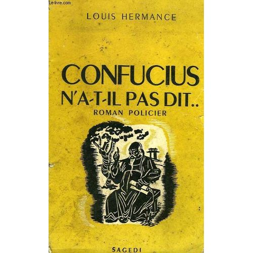 Confucius N'a-T-Il Pas Dit...