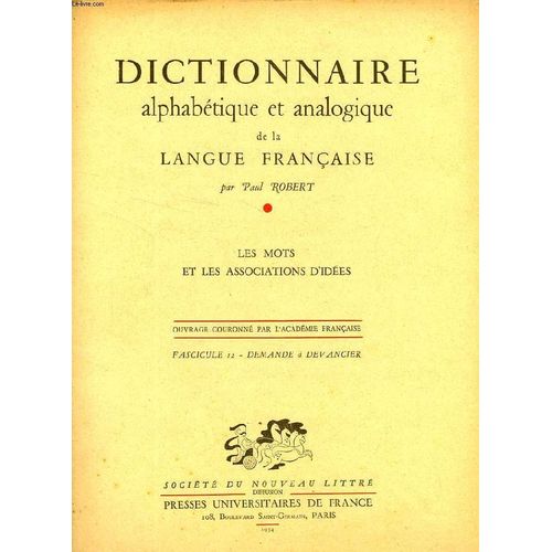 Dictionnaire Alphabetique Et Analogique De La Langue Francaise, Les Mots Et Les Associations D'idees, Fasc. 12: Demande À Devancier