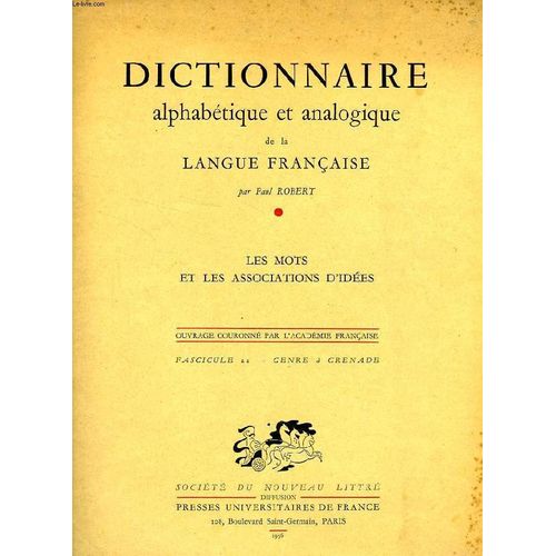 Dictionnaire Alphabetique Et Analogique De La Langue Francaise, Les Mots Et Les Associations D'idees, Fasc. 22: Genre À Grenade
