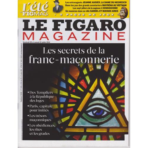 Le Figaro Magazine N° 21141 Les Secrets De La Franc-Maçonnerie