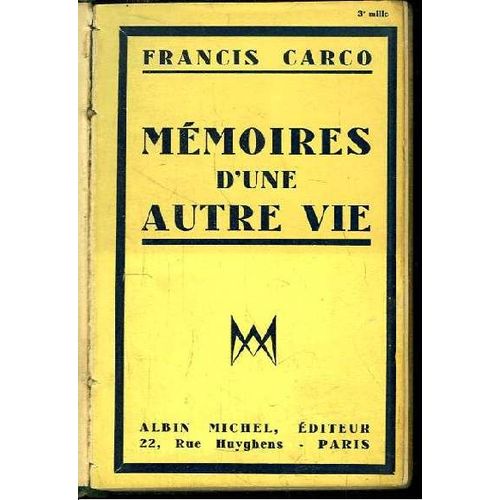 Mémoires D'une Autre Vie.