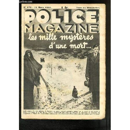 Police Magazine N°172 : Les Mille Mystères D'une Mort - La Loi De Lynch - Outrages Publics À La Pudeur - Le Vagabond ...