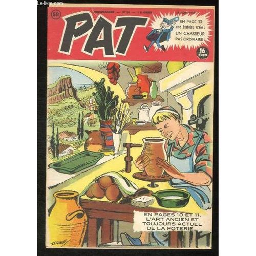 Pat N°34 - 13e Année : L'art Ancien Et Toujours Actuel De La Poterie ...