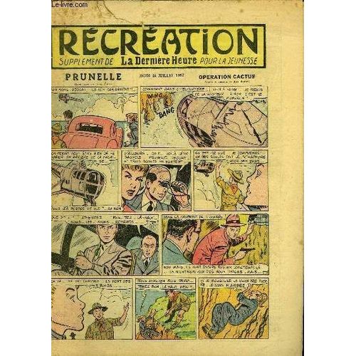 Récréation Du 18 Janvier 1957 : Les Marsupiaux - Commémoration De La Fête Nationale - Le Château Abandonné (Conte) - Prunelle, Opération Cactus, De Ray Reding ...