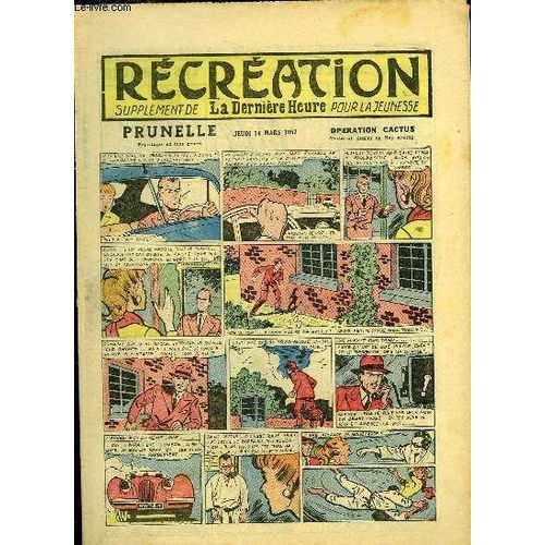 Récréation Du 14 Mars 1957 : Au Temps Des Conquistadors (Conte) - Prunelle, Opération Cactus, De Ray Reding ...