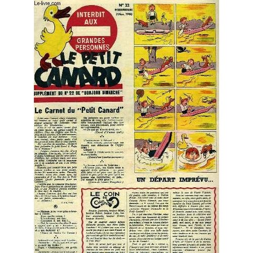 Le Petit Canard, Supplément Du N°22 De Bonjour Dimanche : Un Départ Imprévu - Marie-Curie - Charles X Et Louis Philippe, Par J.-P. Pinchon - Les Aventures Du Petit Gaulois : Furax, Ennemi De ...