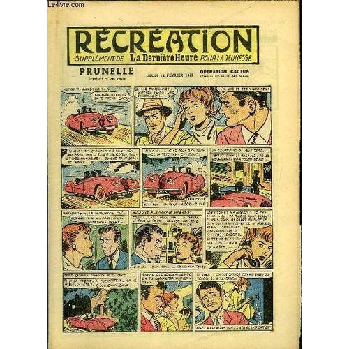 Récréation Du 14 Février 1957 : Il Y A Cinquante Ans Qu'on Découvrit Le Premier Diamant Au Kasaï - Le Pari (Conte) - Prunelle, Opération Cactus, De Ray Reding ...
