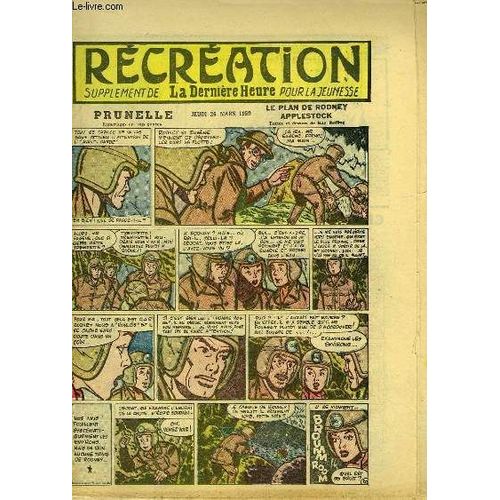 Récréation Du 26 Mars 1959 : Pâques - Les Canards Sauvages (Conte) - Prunelle, Le Plan De Rodney Applestock, De Ray Reding (À Suivre) ...