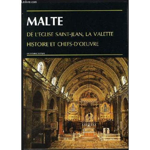 Malte De L'église Saint Jean, La Valette Histoire Et Chefs D'oeuvre