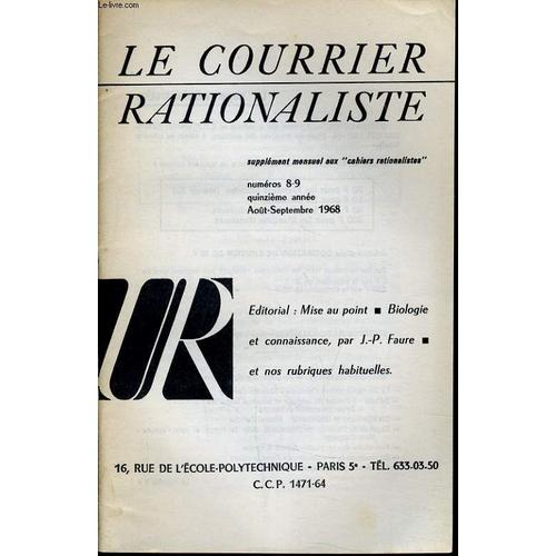 Le Courrier Rationalisten°8-9 (Supplément Mensuel Aux Cahiers Rationalistes : Mise Au Point - Biologie Et Connaissance - Et Nos Rubriques Habituelles