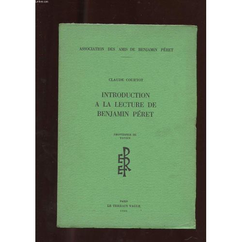 Introduction A La Lecture De Benjamin Peret.