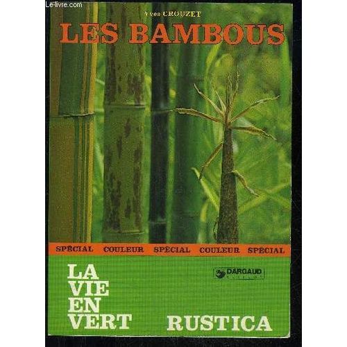 Les Bambous - La Vie En Vert N° 44